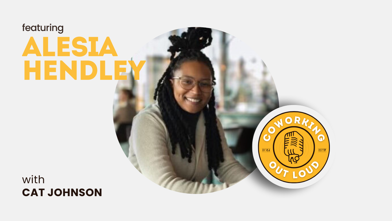 Alesia Hendley Coworking Out Loud with Cat Johnson